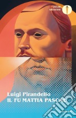 Il fu Mattia Pascal libro