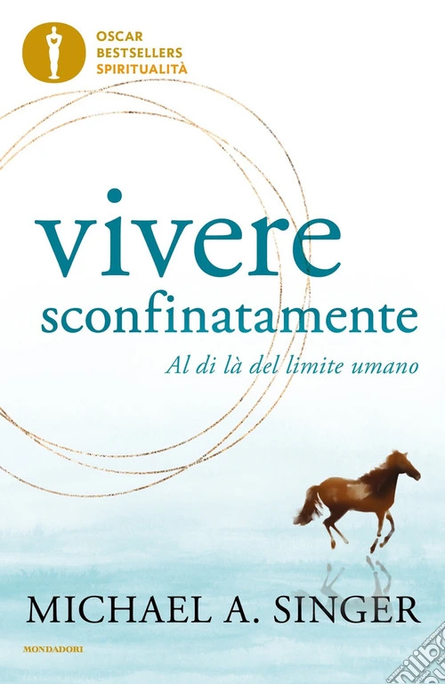 Vivere sconfinatamente. Al di là del limite umano