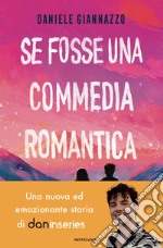 Se fosse una commedia romantica