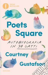 Poets Square. Autobiografia in 30 gatti libro