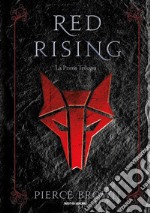 Red Rising. La prima trilogia libro