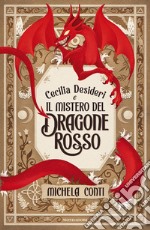 Cecilia Desideri e il mistero del Dragone Rosso