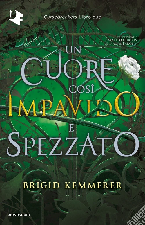 Un cuore così impavido e spezzato. Cursebreakers. Vol. 2