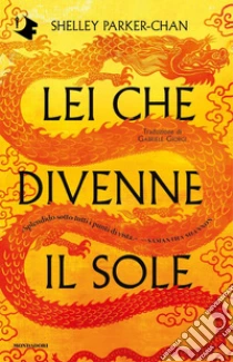 Lei che divenne il sole