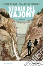 Storia del Vajont libro