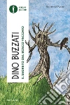 Il segreto del bosco vecchio libro di Buzzati Dino