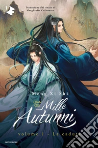 La caduta. Mille autunni. Qian Qiu. Vol. 1 libro