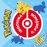 Pokémon. Indovina il Pokémon libro