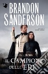 Il campione delle ere. Mistborn. Vol. 3 libro