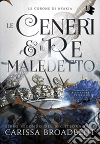 Le ceneri & il re maledetto libro