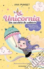 Unicornia. Un cucciolo da salvare libro