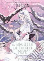 La fanciulla dal cuore di neve libro