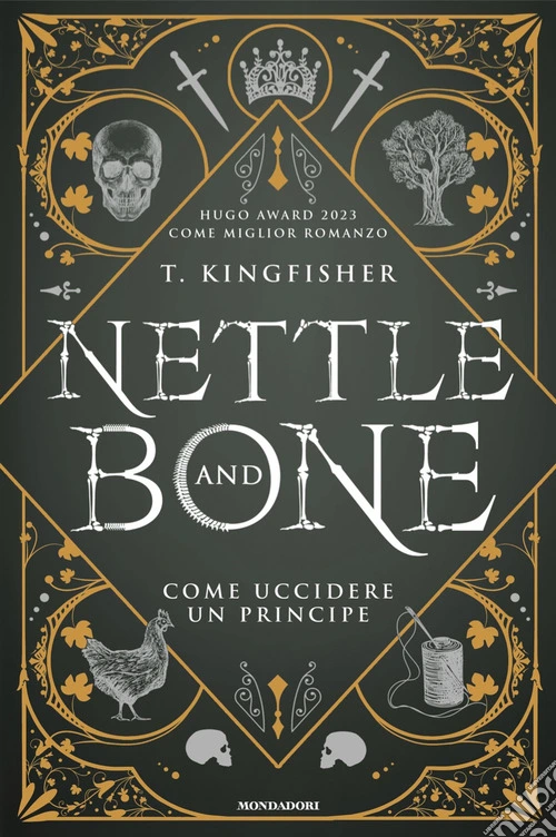 Nettle and Bone. Come uccidere un principe