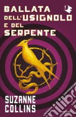 Ballata dell'usignolo e del serpente. Hunger Games libro