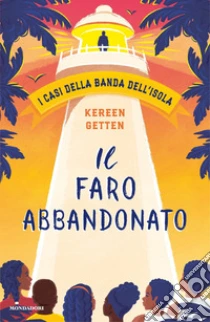 Il faro abbandonato. I casi della banda dell'isola
