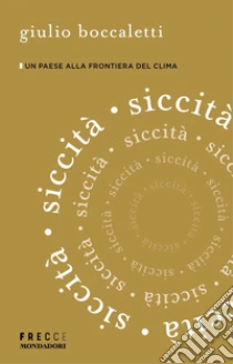 Siccit�. Un paese alla frontiera del clima