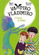 C'è puzza di zombie. Vampiro Vladimiro