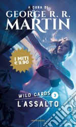 L'assalto. Wild Cards. Vol. 3 libro