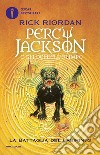 La battaglia del labirinto. Percy Jackson e gli dei dell'Olimpo. Vol. 4 libro