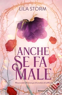 Anche se fa male libro