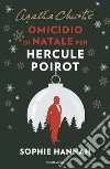 Omicidio di Natale per Hercule Poirot libro di Hannah Sophie Agatha Christie®