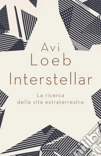 Interstellar. La ricerca della vita extraterrestre