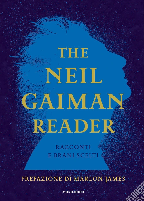 The Neil Gaiman reader. Racconti e brani scelti