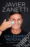 Un legame mondiale. Storie di calcio tra Italia e Argentina libro
