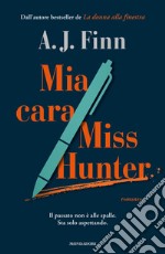 Mia cara Miss Hunter libro