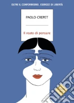 Il reato di pensare libro
