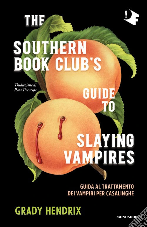 The southern book club's guide to slying vampires. Guida al trattamento dei vampiri per casalinghe