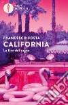 California. La fine del sogno libro