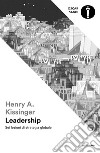 Leadership. Sei lezioni di strategia globale libro di Kissinger Henry
