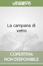 La campana di vetro libro