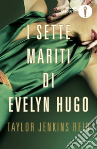 I sette mariti di Evelyn Hugo libro