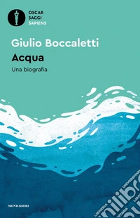 Acqua. Una biografia