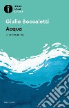 Acqua. Una biografia libro