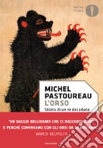 L'orso. Storia di un re decaduto libro