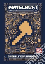 Minecraft. Guida all'esplorazione libro