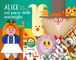 Alice nel paese delle meraviglie. Libro pop-up. Ediz. a colori libro