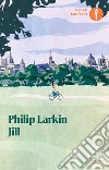 Jill libro di Larkin Philip