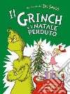 Il Grinch e il Natale perduto. Ediz. a colori libro
