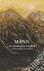 La montagna magica-La morte a Venezia libro