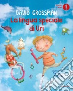 La lingua speciale di Uri libro