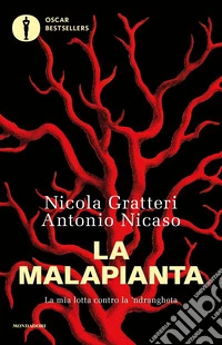 La malapianta. La mia lotta contro la 'ndrangheta