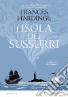 L'isola dei sussurri libro