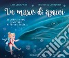 Un mare di amici. Una dolcissima avventura di Nina e Dudù. Ediz. a colori libro