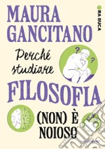 Perché studiare filosofia (non) è noioso. Ora buca libro