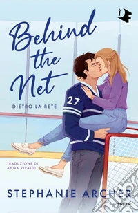 Behind the net. Dietro la rete libro