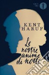 Le nostre anime di notte libro di Haruf Kent